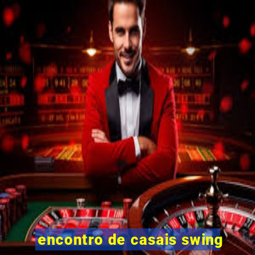 encontro de casais swing